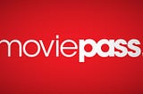 Don’t Pass on MoviePass