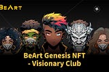 BeArt’s First Genesis NFT Series | Join the Visionary Club and become a true art collector!