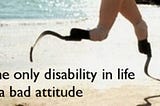 Be able to live disabled