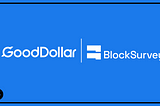 Building the Blockchain Real People Want: GoodDollar Partners with BlockSurvey to Amplify Web3 User…