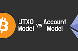 비트코인 UTXO VS 이더리움 Account Model