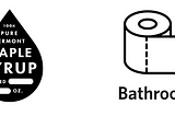 A label for maple syrup, and a toilet-paper icon labeled “Bathroom”