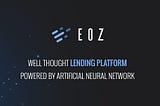 EOZ Innovative Cryptocurrency Lending platform