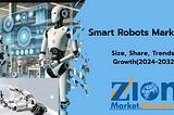 🐱‍🏍Smart Robots Market Size, Share, Growth Analysis(2024–2032)🎃