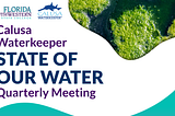 Calusa Waterkeeper State of Our Water Quarterly Meeting