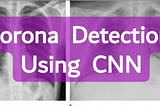 COVID-19 Detection from Chest X-Ray using CNN-part 2