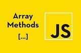 Javascript Dizi (Array) Metotları — 1