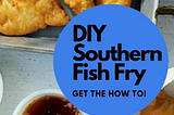 How to Host a Summer Fish Fry