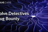 Solve.Detectives Bug Bounty Program for Care.Trials Network: Enhancing Security and Earning Rewards