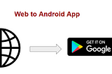 web to android app