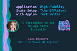 Setting Up App State for Efficient Functional Testing with Appium