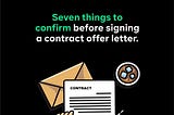 Seven Things To Confirm Before Signing An Offer Letter (for employees)