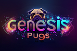 Introducing the GenesisPugs