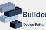 Builder Pattern:
