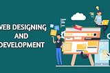 Web Designing Services And Web Development Company