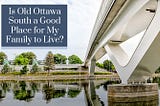 Is Old Ottawa South a Good Neighborhood for My Family?