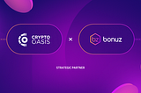 Bonuz is happy to introduce Crypto Oasis as one of the most valuable strategic partners.