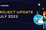 Project Update — July 2022