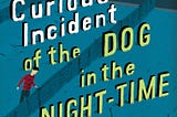 Book Review — ‘The Curious Incident of the Dog in the Night-Time’ (Mark Haddon)