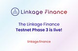 Phase 3 has started! — A Linkage Finance Diary