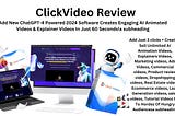 ClickVideo Review: Create Stunning Animated Videos in Minutes with ClickVideo