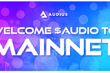 Welcome $AUDIO to Mainnet