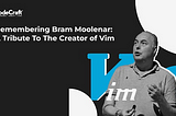 Remembering Bram Moolenaar: A Tribute to the Creator of Vim Text Editor