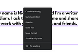 Magic Write has several options to make you a better writer. This graphic shows a black pop up drop down menu sitting on some text I wrote about myself.