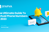 Unlock the Future of Virtual Phone Numbers in 2023: A Comprehensive Guide