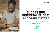 How to Create a Successful Personal Budget in 3 Simple Steps