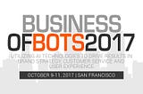 Attend Business of Bots 2017