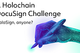 A Holochain DocuSign Challenge