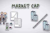 Market Capitalization Explained