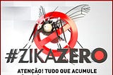 Campanha #zikazero: O que é?