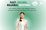 FAST. SECURE. RELIABLE HOSTING