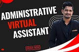 I Will Be Your Administrative Virtual Assistant: Boost Productivity and Save Time.
