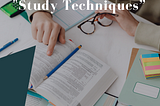 Study Techniques