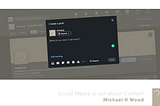 SOCIAL MEDIA IS NOT ABOUT CONTENT