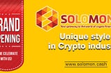 SOLOMON is unique style in Crypto industry