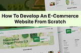 How to Develop An Ecommerce Website From Scratch