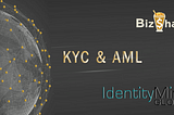 BizShake Selects IdentityMind for KYC and AML Compliance for Upcoming Security Token Offering