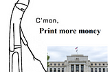 Meme of guy with stick poking Fed to print money