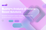 Business Analysis of Solana-Based SaaS Solutions