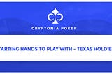 Starting Hands to Play With — Texas Hold’em