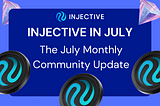 The July Monthly Community Update