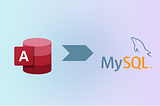 How I migrated my Microsoft Access database into MySQL