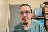 The Diabetic Cyborg Daily Life :Vlogs for Daily Blogs 215