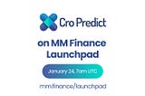 Introducing CRO Predict $CRP on MMFinance Launchpad