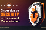 Discussion on Security in the Wave of Modularization
