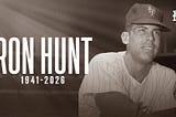 Rest in peace, Ron Hunt